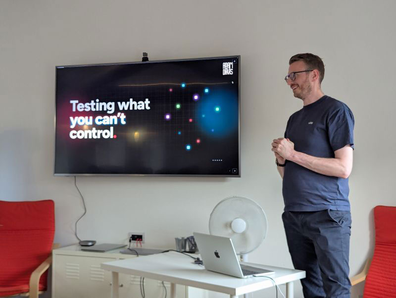 Adam introduces his talk: Testing what You Can't Control